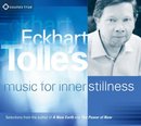 Eckhart Tolle's Music for Inner Stillness by Various Artists