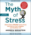 The Myth of Stress by Andrew Bernstein