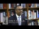 Eddie S. Glaude, Jr. on Democracy in Black by Eddie S. Glaude, Jr.