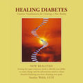 New Realities - Healing Diabetes by Stanley Walsh