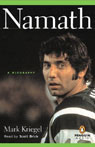 Namath by Mark Kriegel