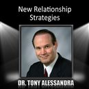 New Relationship Strategies by Tony Alessandra