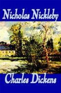 Nicholas Nickleby by Charles Dickens