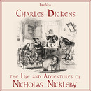 The Life And Adventures Of Nicholas Nickleby by Charles Dickens