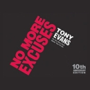 No More Excuses by Tony Evans