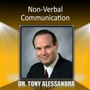 Non-Verbal Communication by Tony Alessandra