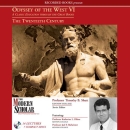 Odyssey of the West VI - A Classic Education through the Great Books: The Twentieth Century by Timothy B. Shutt