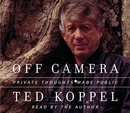 Off Camera by Ted Koppel