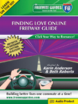 Finding Love Online Freeway Guide by Beth Roberts