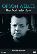 Orson Welles: The Paris Interview by Orson Welles