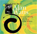 Out of Your Mind by Alan Watts