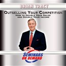 Outselling Your Competition by Brian Tracy