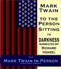 To the Person Sitting in Darkness by Mark Twain