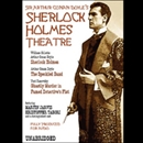 The Sherlock Holmes Theater by Sir Arthur Conan Doyle