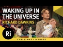Richard Dawkins: Christmas Lectures on Growing Up in the Universe by Richard Dawkins
