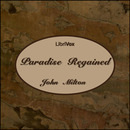 Paradise Regained by John Milton