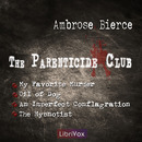The Parenticide Club by Ambrose Bierce