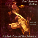 Paul Robeson: The Actor by Sheila Evans