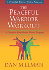 The Peaceful Warrior Workout by Dan Millman