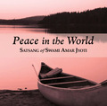 Peace in the World by Swami Amar Jyoti