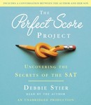 The Perfect Score Project by Debbie Stier