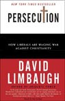 Persecution by David Limbaugh