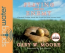Playing With the Enemy by Gary Moore