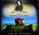 Poe's Heart and the Mountain Climber by Richard M. Restak