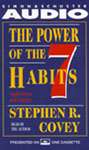 The Power of the 7 Habits by Stephen R. Covey
