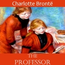 The Professor by Charlotte Bronte