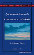 Questions and Answers on Conversations with God by Neale Donald Walsch