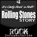 It's Only Rock 'n Roll: The Rolling Stones Story by Geoffrey Giuliano