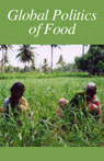 Global Politics of Food by John Biewen