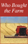 Who Bought the Farm? by Chris Farrell
