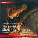 The Return of Sherlock Holmes: Volume Two (Dramatized) by Sir Arthur Conan Doyle