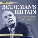 Betjeman's Britain: Poems from the BBC Archive by John Betjeman