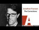 Jonathan Franzen on The Corrections by Jonathan Franzen