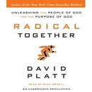 Radical Together by David Platt