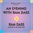 An Evening with Ram Dass by Ram Dass