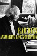Ram Dass: Answering Life's Questions by Ram Dass