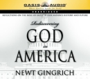 Rediscovering God in America by Newt Gingrich