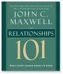 Relationships 101 by John C. Maxwell