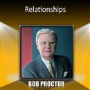 Relationships by Bob Proctor
