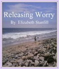 Releasing Worry by Elizabeth Stanfill