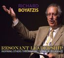 Resonant Leadership: Inspiring Others Through Emotional Intelligence by Richard Boyatzis