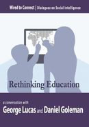 Rethinking Education: Educating Hearts and Minds by Daniel Goleman