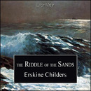 The Riddle of the Sands by Erskine Childers