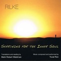 Rilke: Searching the Inner Soul by Yuval Ron