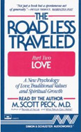 The Road Less Traveled Part II: Love by M. Scott Peck