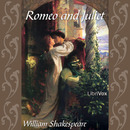 Romeo and Juliet by William Shakespeare